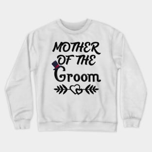 Mother of the Groom Crewneck Sweatshirt